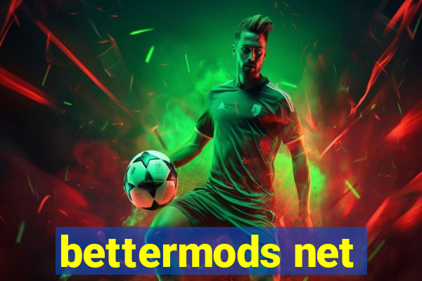 bettermods net